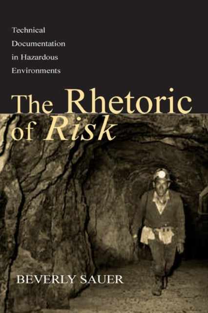 Book cover of: Rhetoric of Risk. By: Beverly Sauer