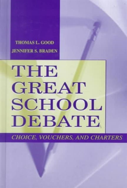 Book cover of: Great School Debate. By: Thomas L. Good