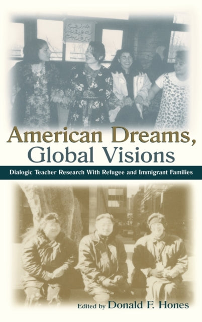 Book cover of: American Dreams, Global Visions. By: Donald F. Hones