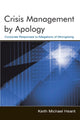 Book cover of: Crisis Management By Apology. By: Keith Michael Hearit