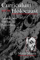 Book cover of: Curriculum and the Holocaust. By: Marla Morris