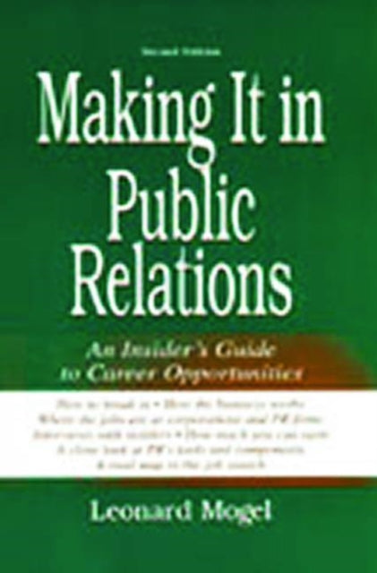 Book cover of: Making It in Public Relations. By: Leonard Mogel