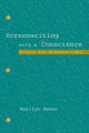 Book cover of: Screenwriting With a Conscience. By: Marilyn Beker