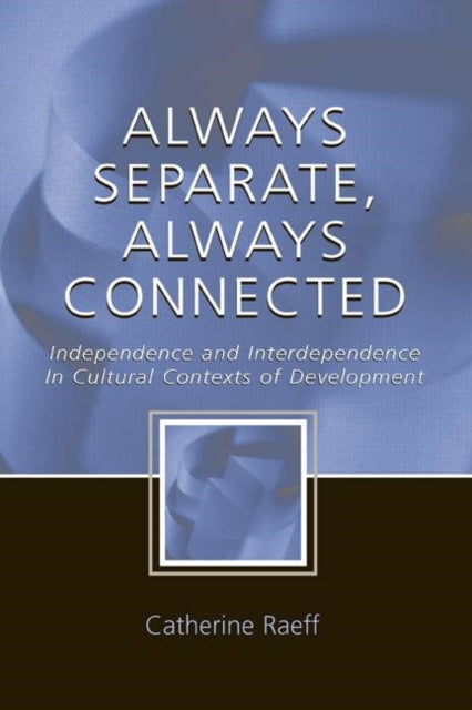 Book cover of: Always Separate, Always Connected