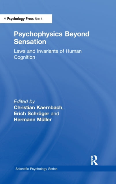 Book cover of: Psychophysics Beyond Sensation