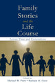 Book cover of: Family Stories and the Life Course