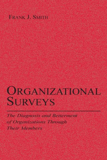Book cover of: Organizational Surveys. By: Frank J. Smith