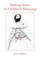 Book cover of: Making Sense of Children's Drawings. By: John Willats