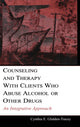 Book cover of: Counseling and Therapy With Clients Who Abuse Alcohol or Other Drugs. By: Cynthia E. Glidden-Tracey