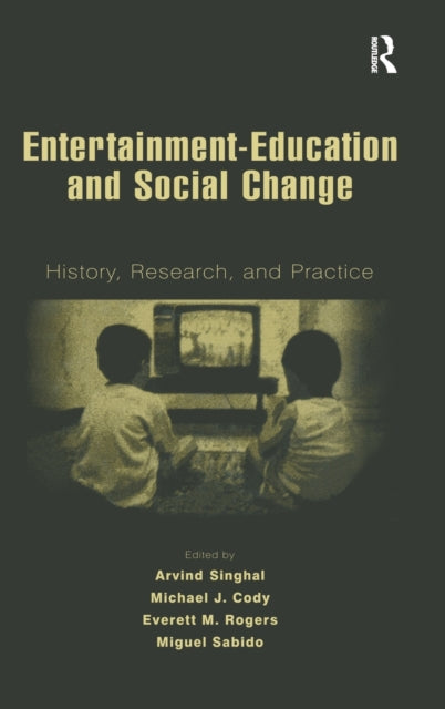 Book cover of: Entertainment-Education and Social Change