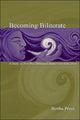 Book cover of: Becoming Biliterate. By: Bertha Prez
