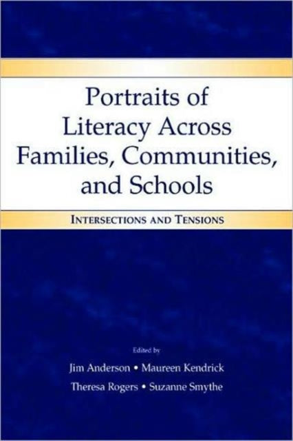 Book cover of: Portraits of Literacy Across Families, Communities, and Schools