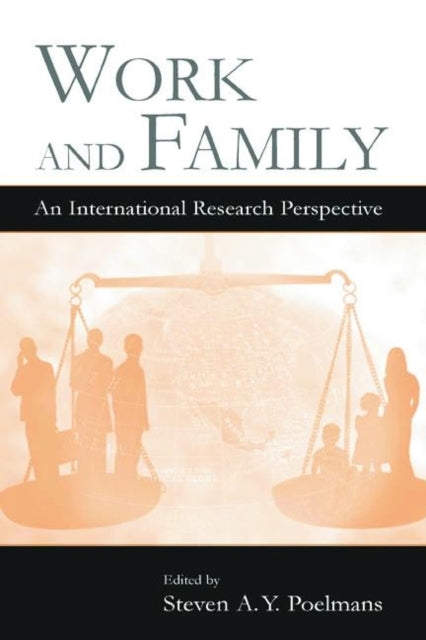 Book cover of: Work and Family. By: Steven A.Y. Poelmans