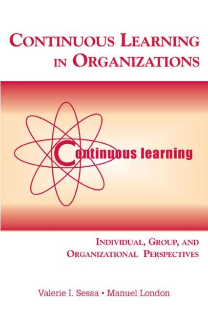 Book cover of: Continuous Learning in Organizations. By: Valerie I. Sessa