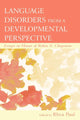 Book cover of: Language Disorders From a Developmental Perspective. By: Rhea Paul