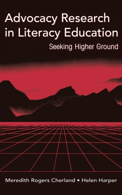 Book cover of: Advocacy Research in Literacy Education. By: Meredith Rogers Cherland