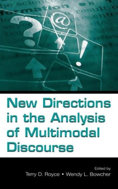 Book cover of: New Directions in the Analysis of Multimodal Discourse
