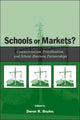Book cover of: Schools or Markets?. By: Deron R. Boyles