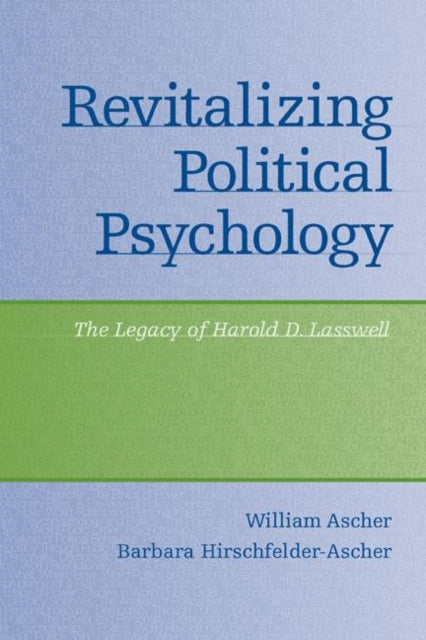 Book cover of: Revitalizing Political Psychology. By: William Ascher