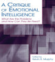 Book cover of: Critique of Emotional Intelligence. By: Kevin R. Murphy