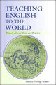Book cover of: Teaching English to the World. By: George Braine