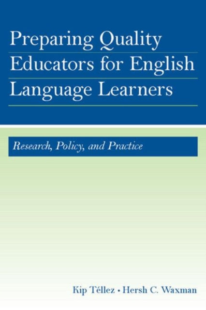 Book cover of: Preparing Quality Educators for English Language Learners
