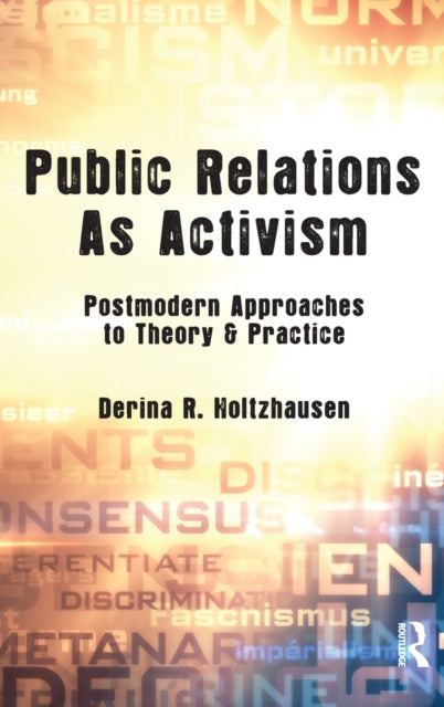 Book cover of: Public Relations As Activism. By: Holtzhausen