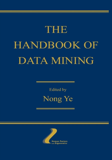 Book cover of: Handbook of Data Mining. By: Nong Ye