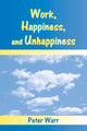 Book cover of: Work, Happiness, and Unhappiness. By: Peter Warr