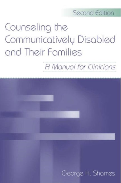 Book cover of: Counseling the Communicatively Disabled and Their Families