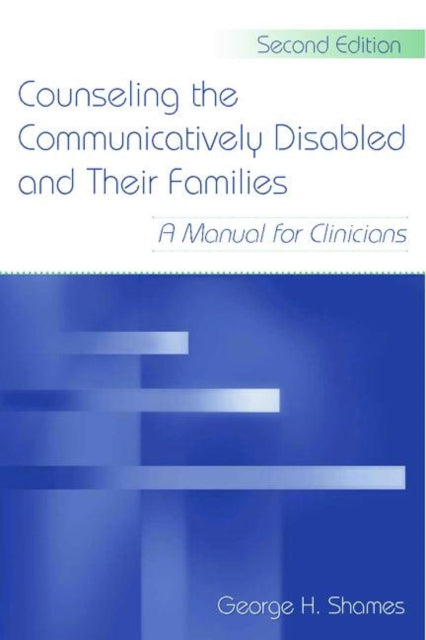 Book cover of: Counseling the Communicatively Disabled and Their Families