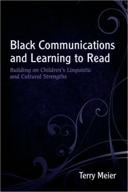 Book cover of: Black Communications and Learning to Read. By: Terri Meier
