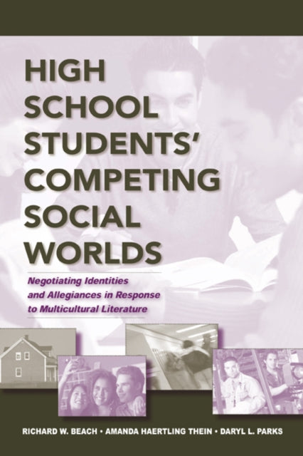 Book cover of: High School Students' Competing Social Worlds. By: Richard Beach