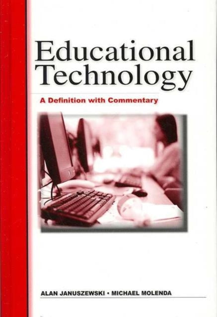Book cover of: Educational Technology. By: Alan Januszewski