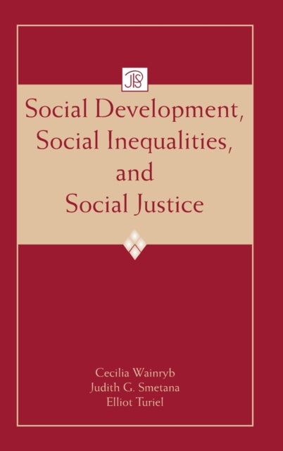 Book cover of: Social Development, Social Inequalities, and Social Justice. By: Judith G. Smetana