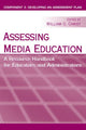 Book cover of: Assessing Media Education. By: William G. Christ