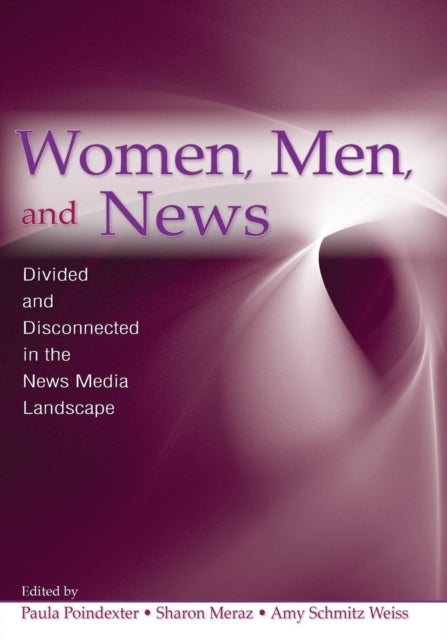 Book cover of: Women, Men and News. By: Paula Poindexter