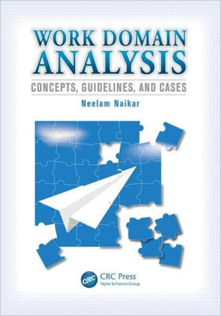Book cover of: Work Domain Analysis. By: Neelam Naikar