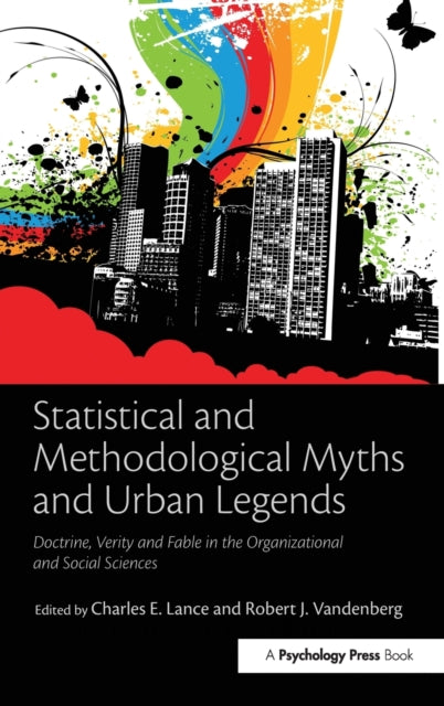 Book cover of: Statistical and Methodological Myths and Urban Legends