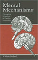 Book cover of: Mental Mechanisms. By: William Bechtel