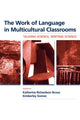 Book cover of: Work of Language in Multicultural Classrooms. By: Katherine Bruna