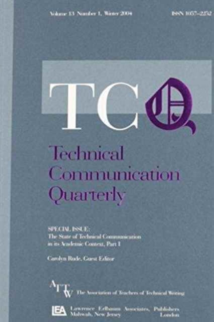 Book cover of: State of Technical Communication in Its Academic Context: Parts I & II. By: Carolyn Rude
