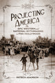 Book cover of: Projecting America Volume 3