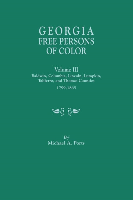 Book cover of: Georgia Free Persons of Color, Volume III. By: Michael A. Ports