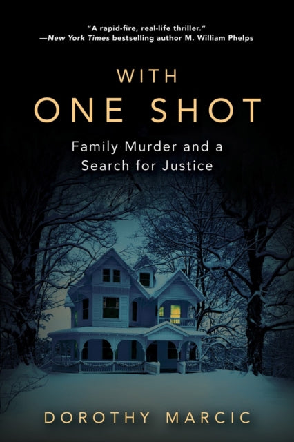 Book cover of: With One Shot. By: Dorothy Marcic