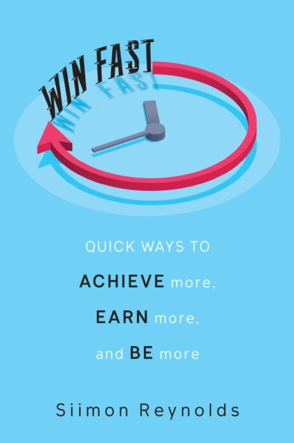 Book cover of: Win Fast. By: Siimon Reynolds