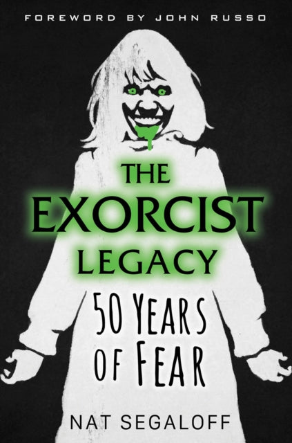 Book cover of: Exorcist Legacy. By: Nat Segaloff