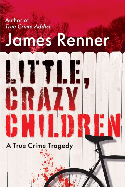 Book cover of: Little, Crazy Children. By: James Renner