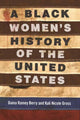 Book cover of: Black Women's History of the United States. By: Daina Ramey Berry