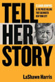 Book cover of: Tell Her Story